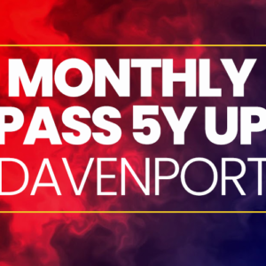 Montly Pass 5Y up - Davenport