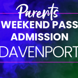 Weekend Parent Pass Admission - Davenport