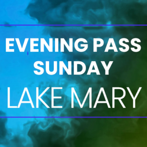 Evening Sunday Pass Admission - Lake Mary